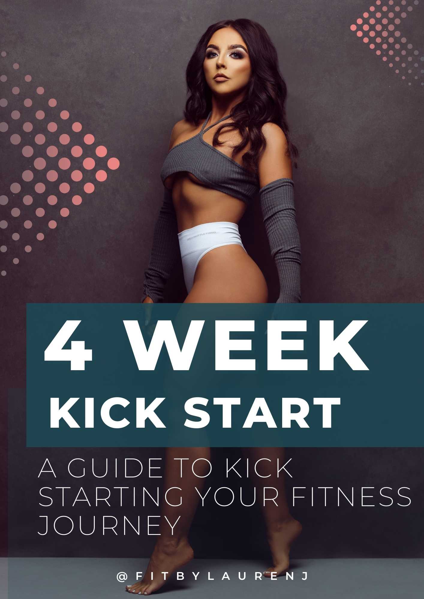 4 Week Kick Start: A Guide to Kickstarting Your Fitness Journey